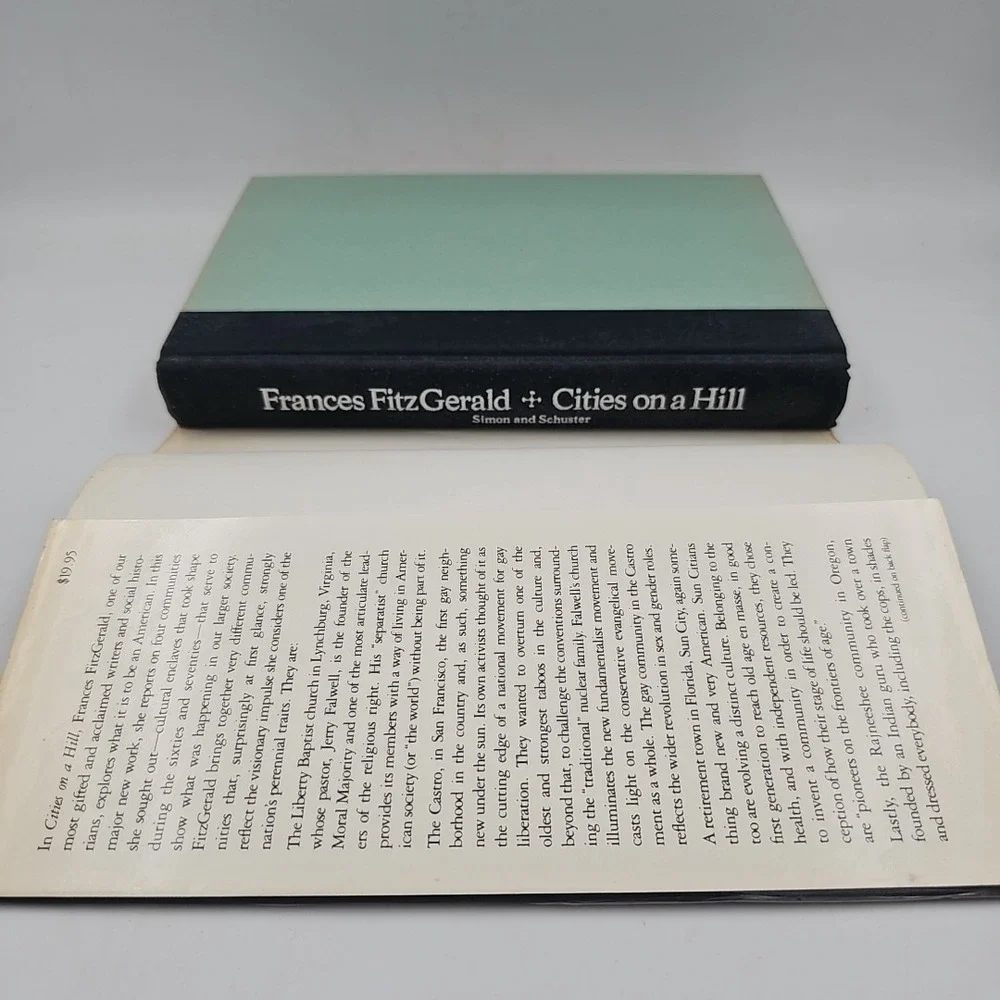 Cities On A Hill: A Journey through Contemporary American Cultures F. Fitzgerald